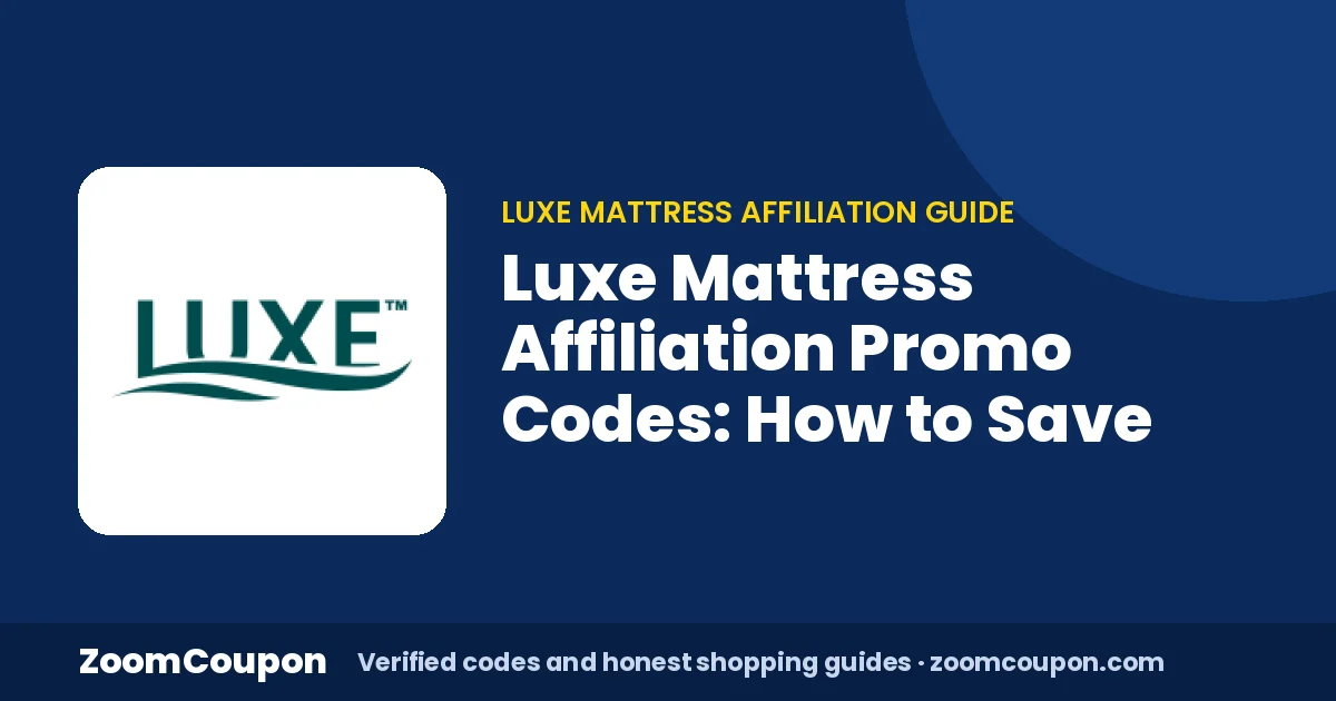 Luxe Mattress Affiliation Promo Codes: How to Save